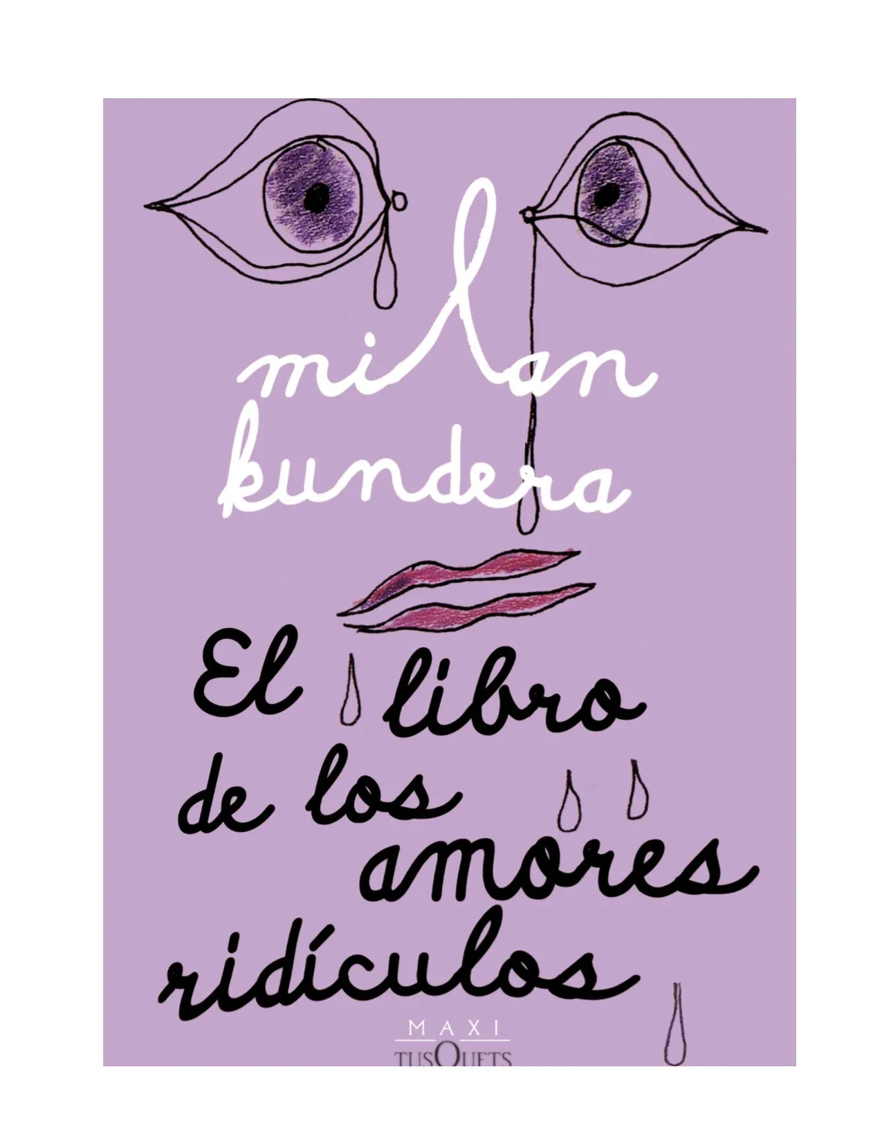 El Libro De Los Amores Ridículos - Milan Kundera
