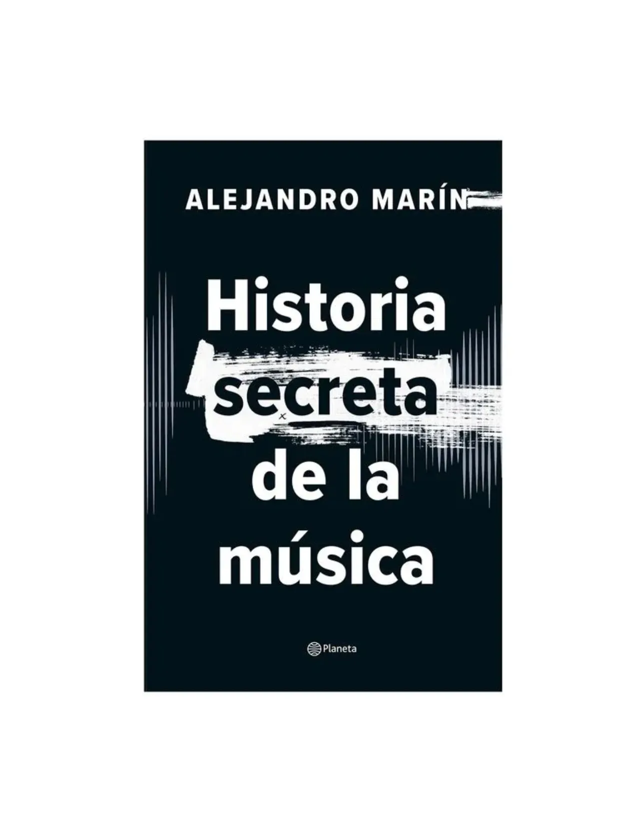 Historia Secreta De La Musica