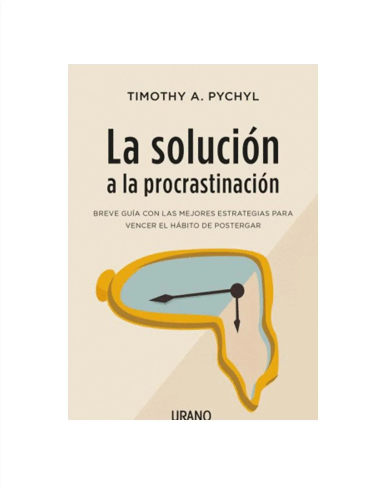 Libro La Solución A La Procrastinacion