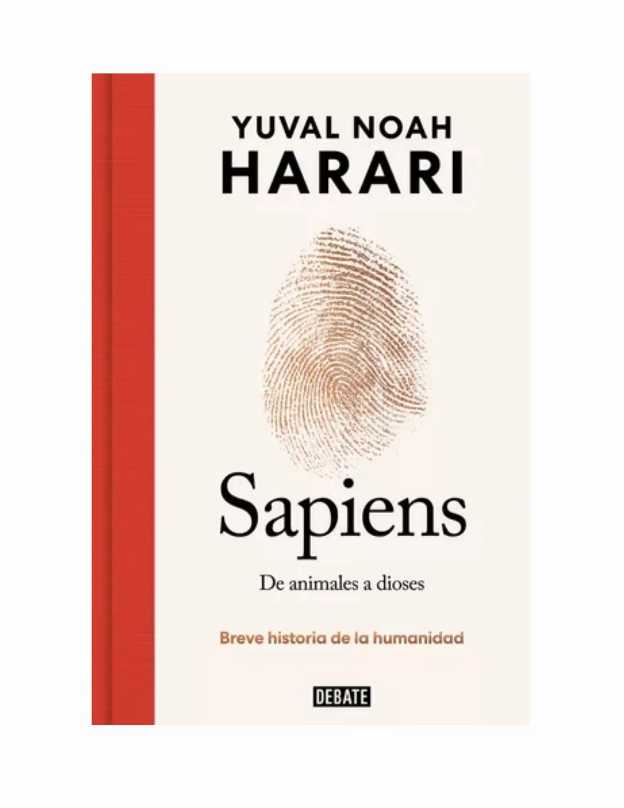 Sapiens. De Animales A Dioses - Yuval Noah Harari