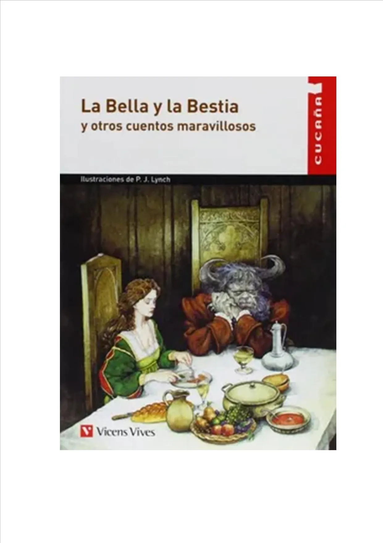 La Bella Y La Bestia Y Otros Cuentos Maravillosos - Cucaña