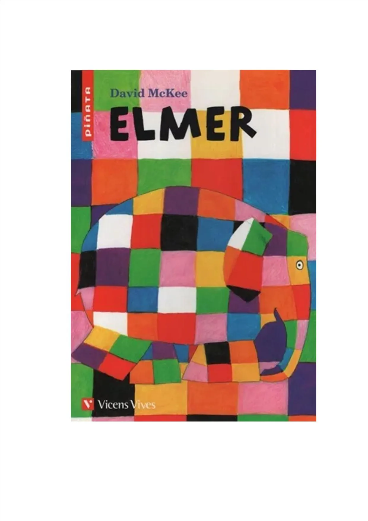 Elmer, De David Mckee., Vol. Único. Editorial Vicens Vives,