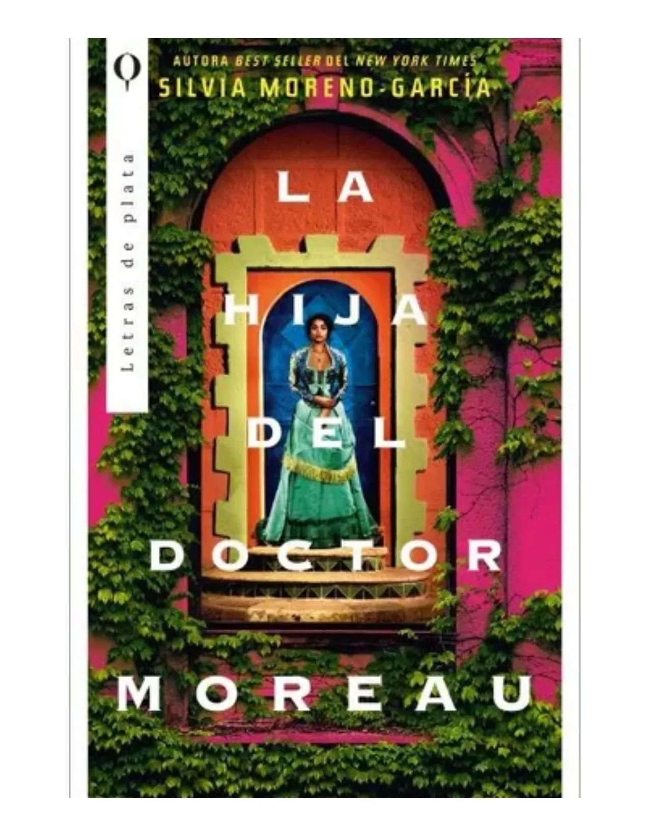 La Hija Del Doctor Moreau - Moreno- Garcia, Silvia