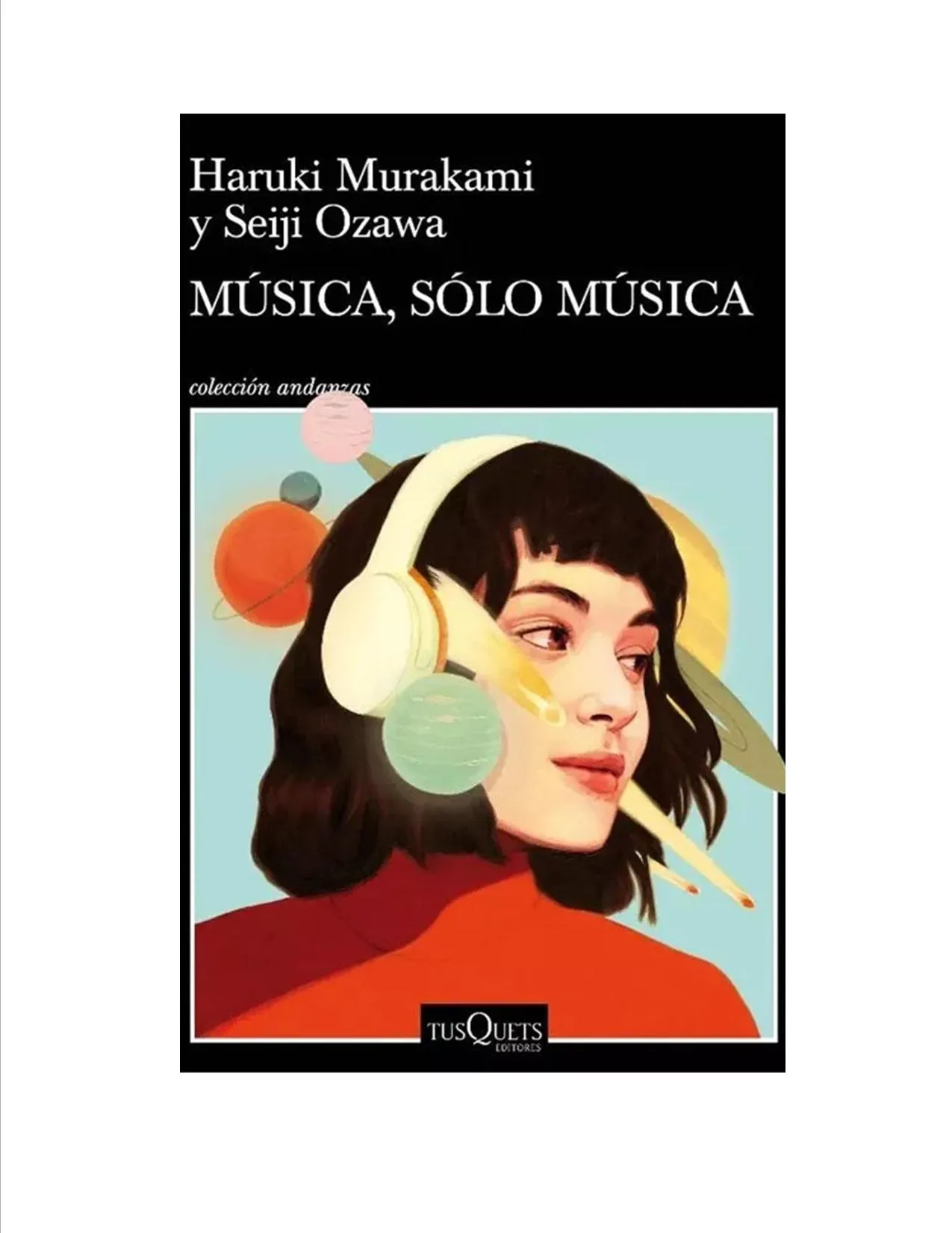 Música , Sólo Música: Música , Sólo Música Haruki Murakami.