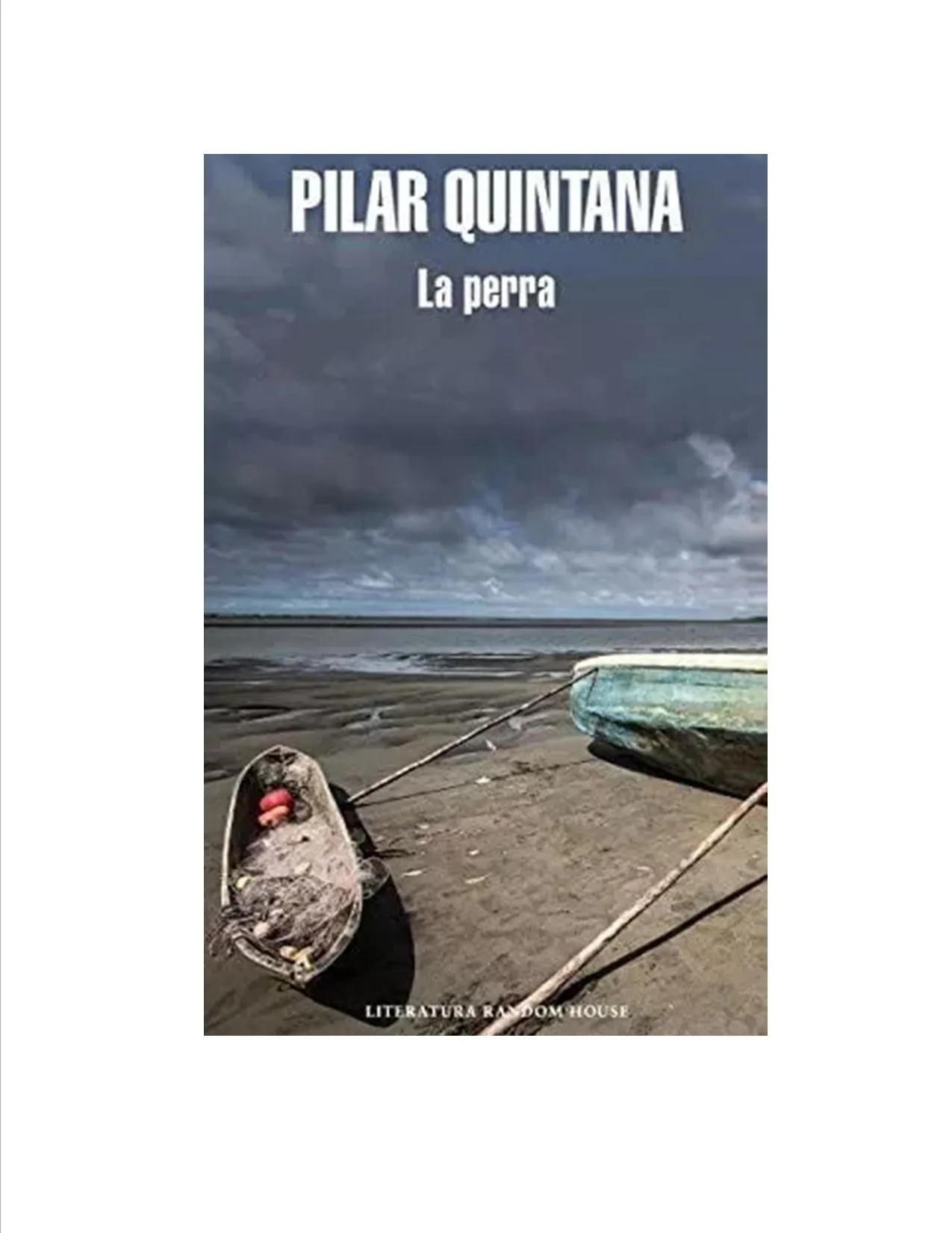 La Perra. Pilar Quintana.