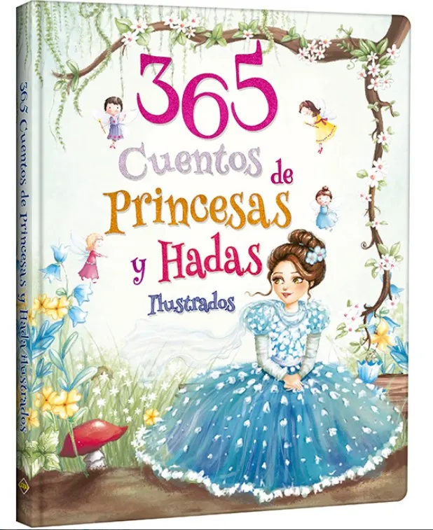 365 Cuentos De Hadas y Princesas Encantadas