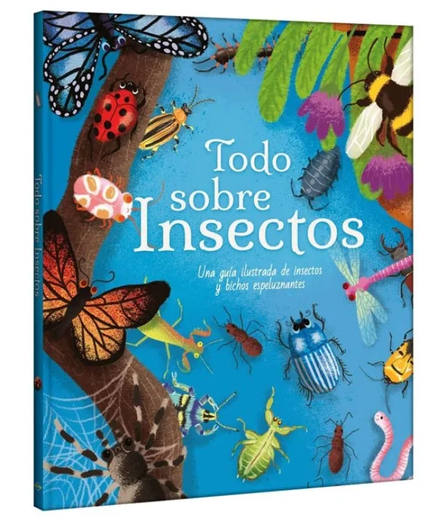 XXIII. Todo Sobre Insectos Una Guía Ilustrada De Insectos y Bichos Espeluznantes