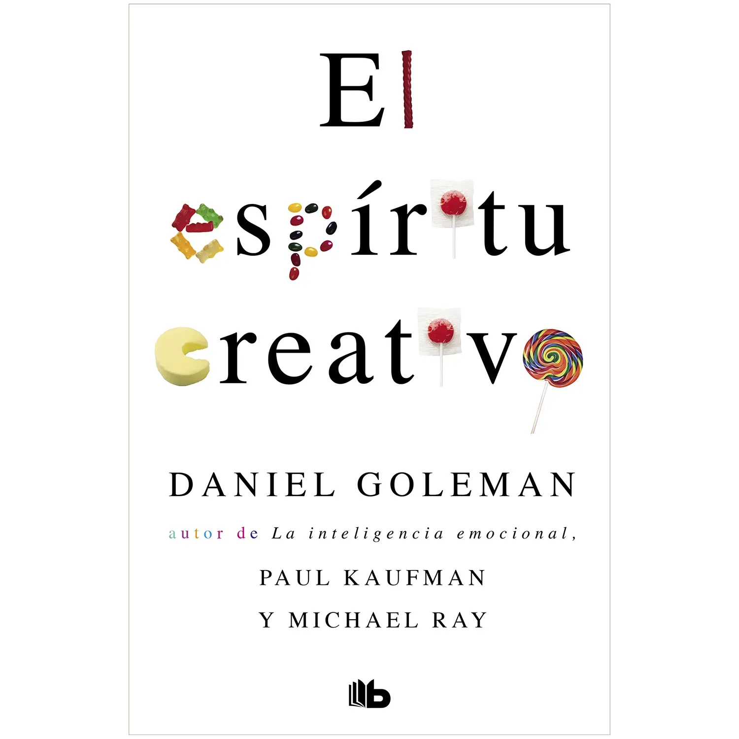 El Espíritu Creativo / Daniel Goleman