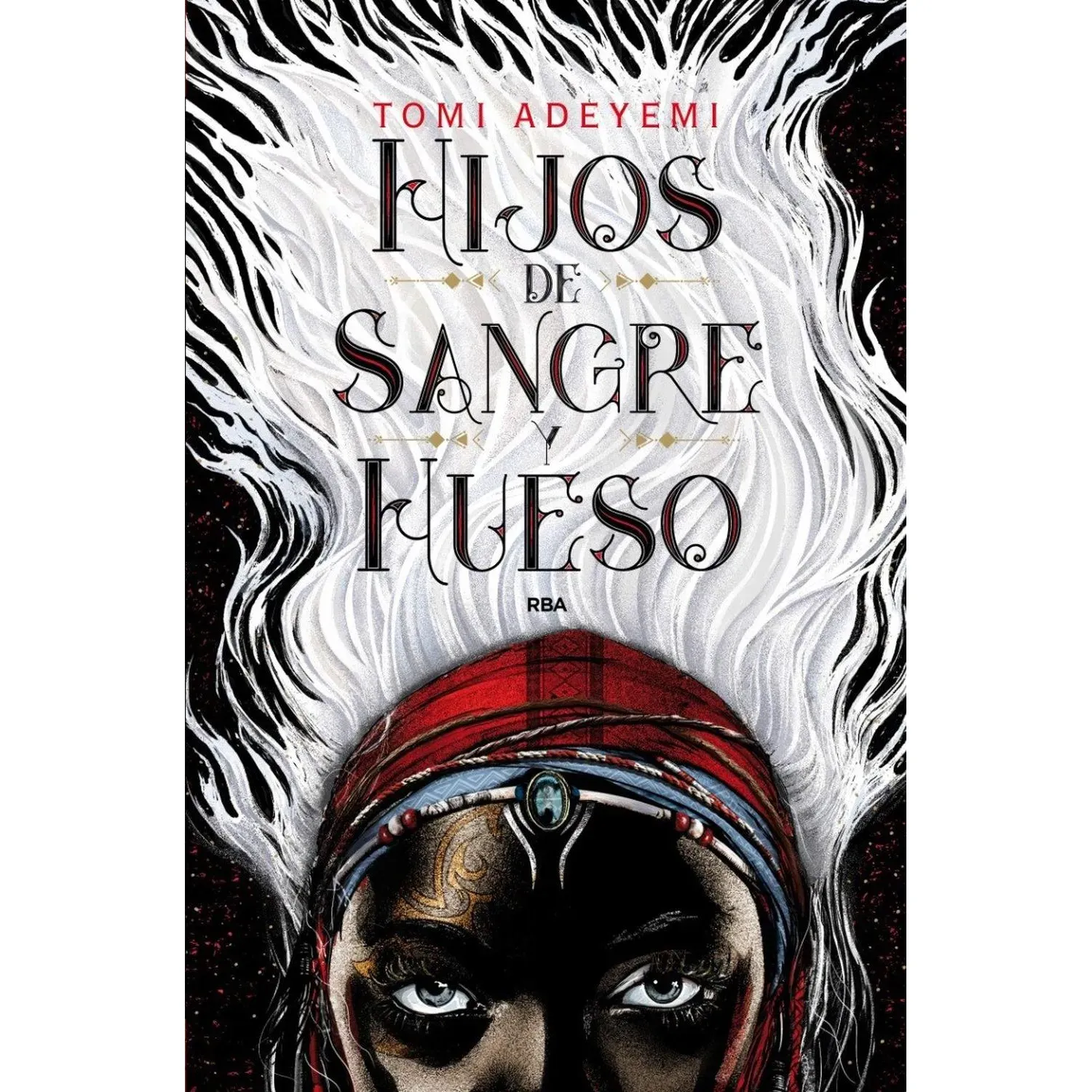 Hijos De Sangre Y Hueso / Tomi Adeyemi