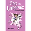 Una Amiga Muy Especial. Cloe Y Su Unicornio. Dana Simpson