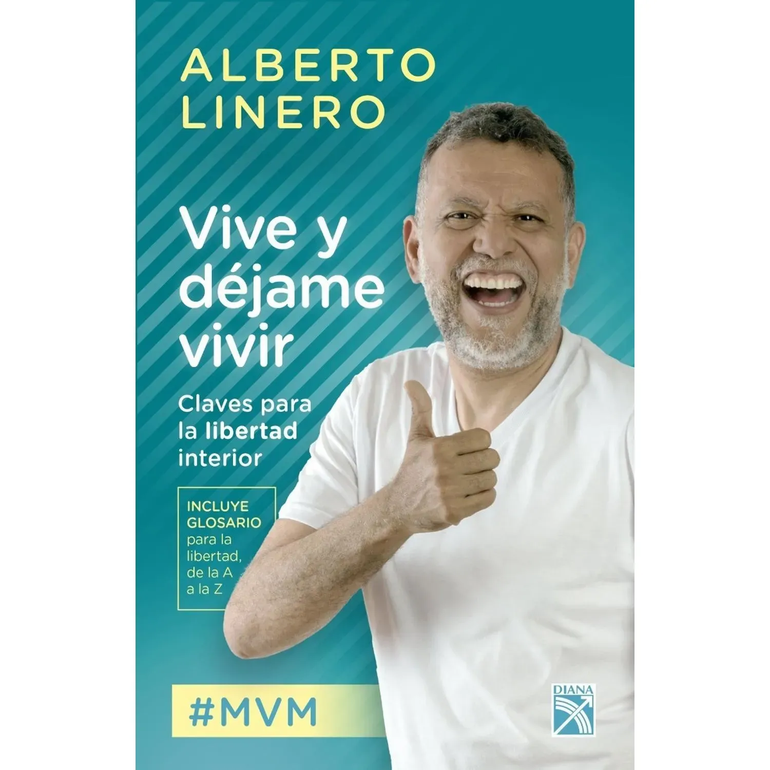 Vive Y Déjame Vivir / Alberto Linero