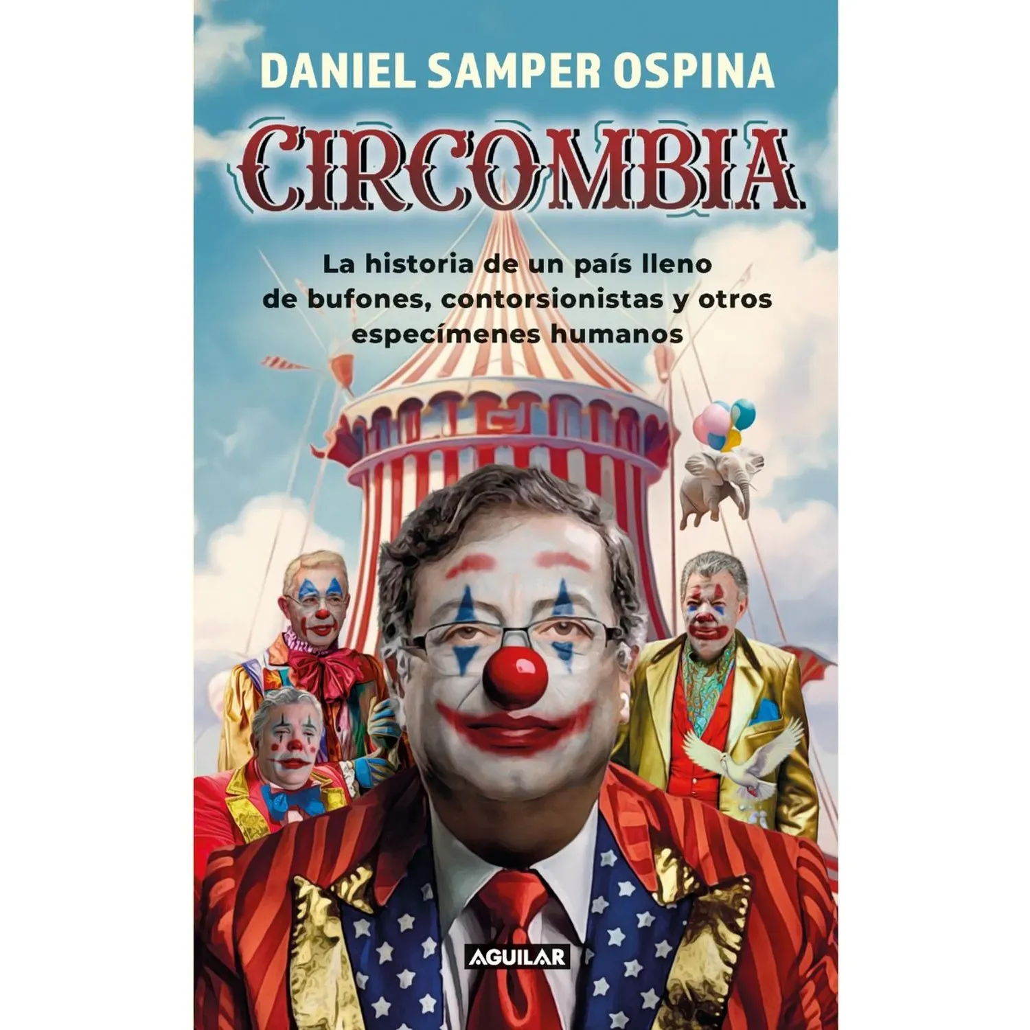 Circombia / Daniel Samper Ospina