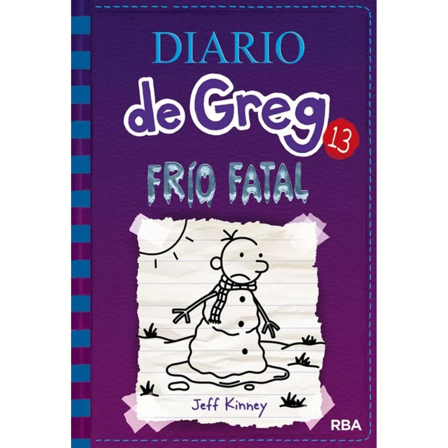 Diario De Greg 13. Frío Fatal. Jeff Kinney