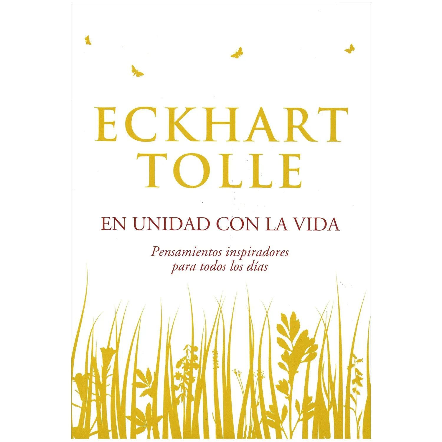 En Unidad Con La Vida. Eckhart Tolle