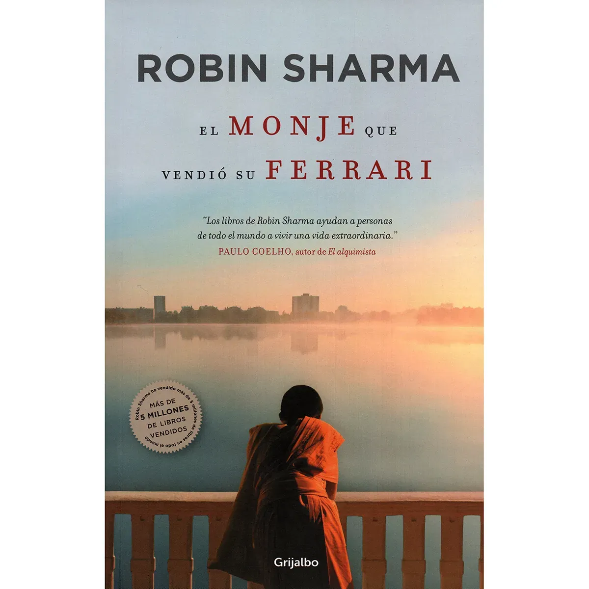 El Monje Que Vendio Su Ferrari. Robin Sharma