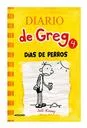 Diario De Greg 4. Días De Perros. Jeff Kinney