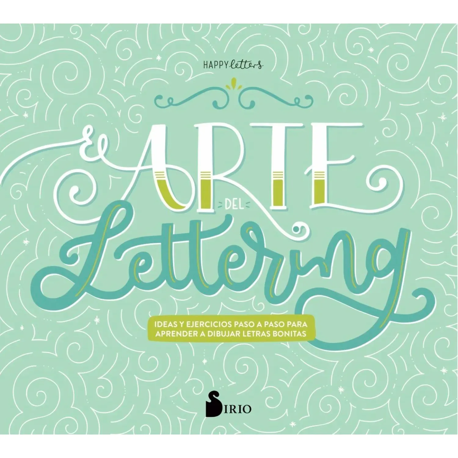 El Arte Del Lettering / Happy Letters
