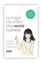 La Magia Del Orden: Una Novela Ilustrada / Marie Kondo