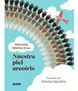 Nuestra Piel Arcoíris / Manuela Molina Cruz
