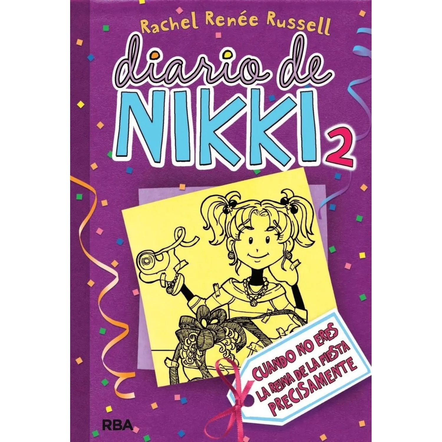 Diario De Nikki 2: Cuando No Eres La Reina De La Fiesta