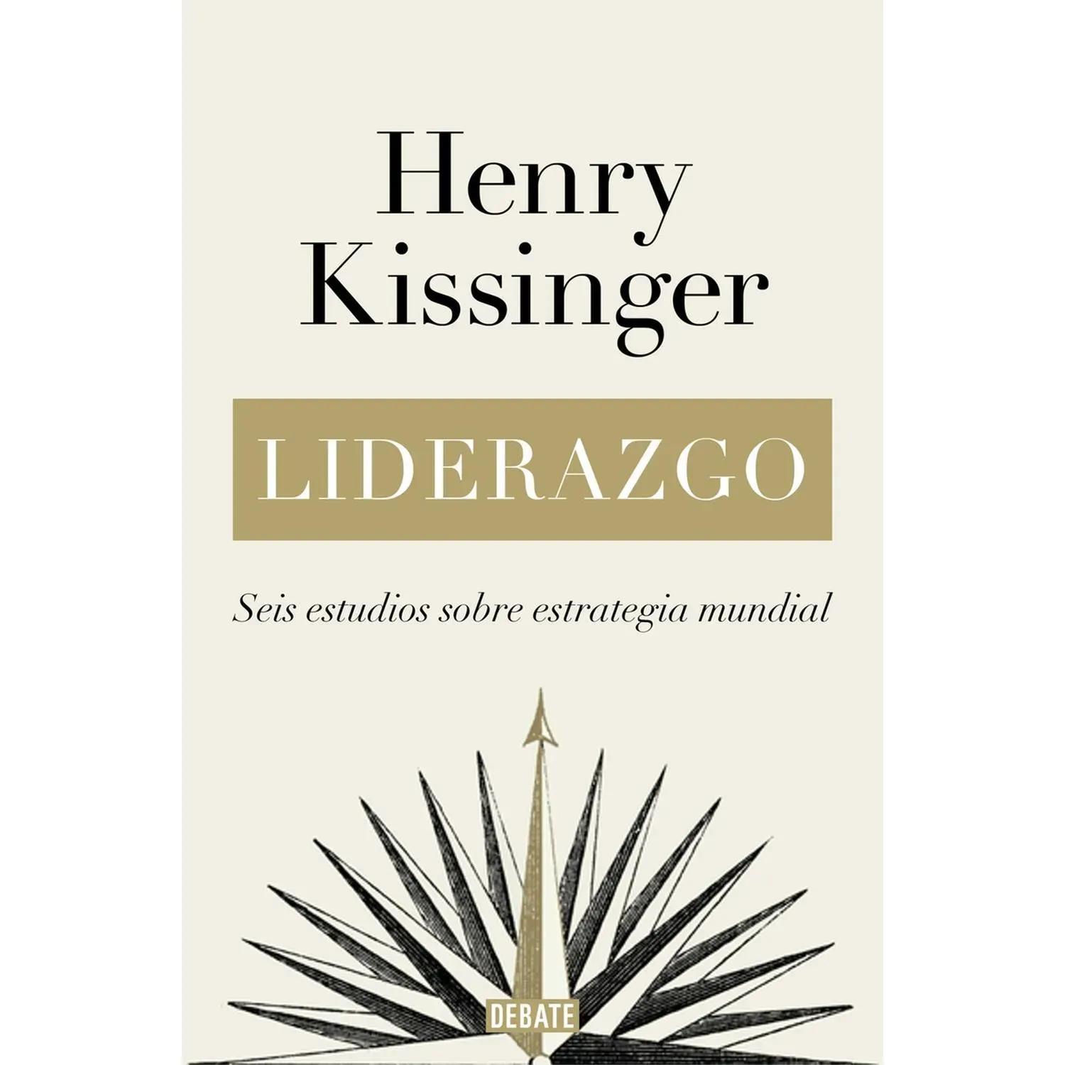 Liderazgo / Henry Kissinger