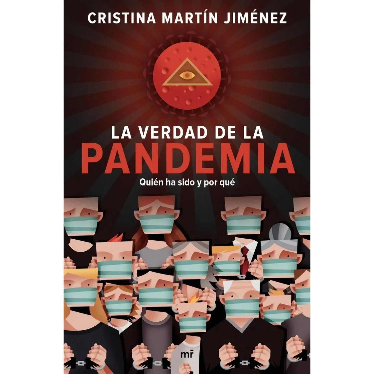 La Verdad De La Pandemia / Cristina Martín Jiménez