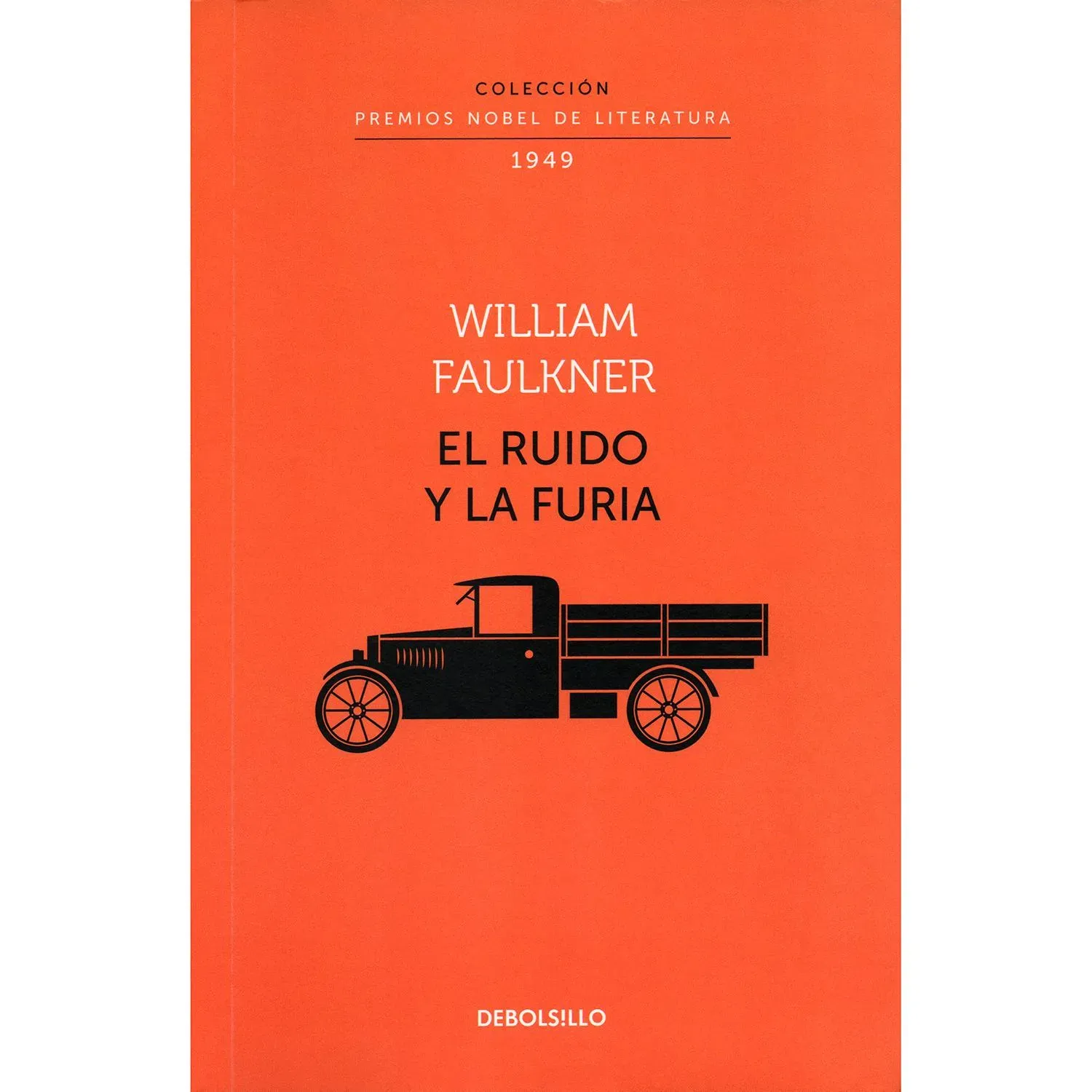 El Ruido Y La Furia. William Faulkner. Nobel