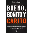 Bueno, Bonito Y Carito. David Gómez