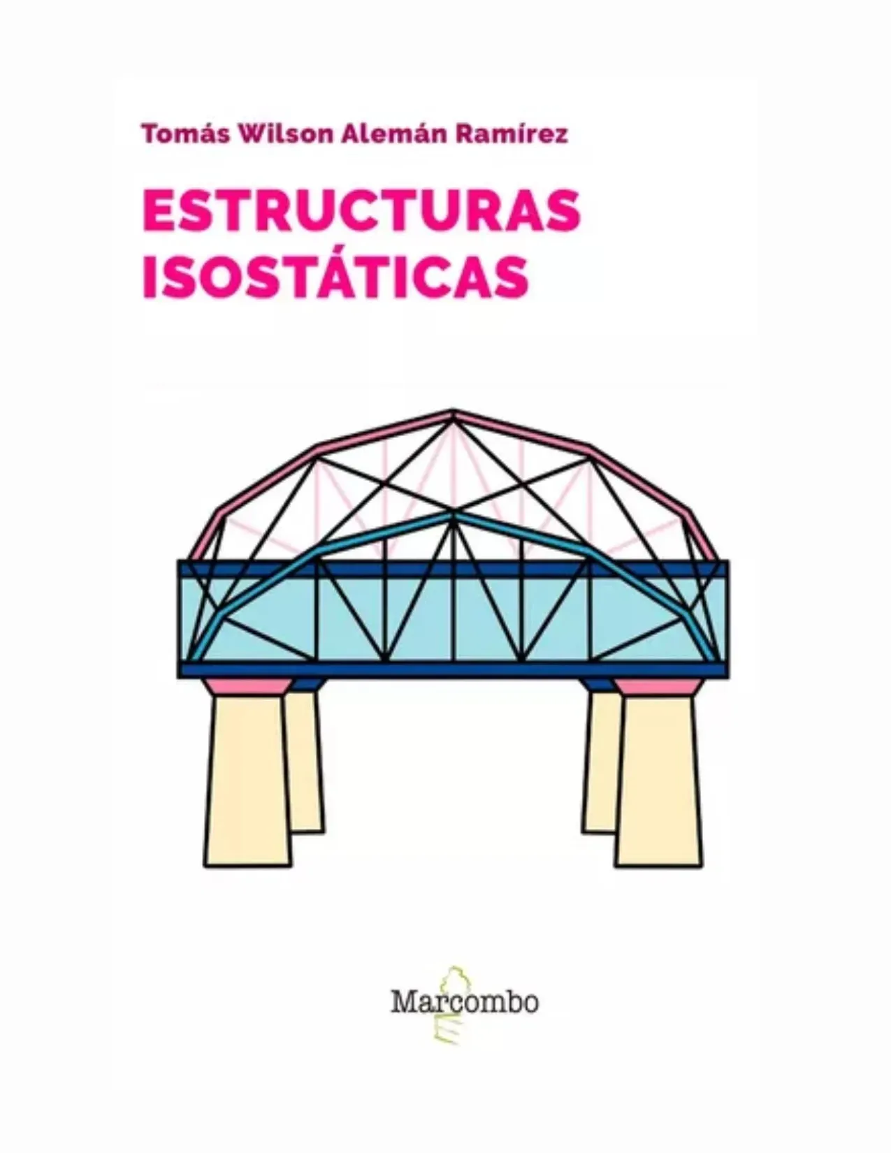 Estructuras Isostáticas | Tomas Wilson | Marcombo 