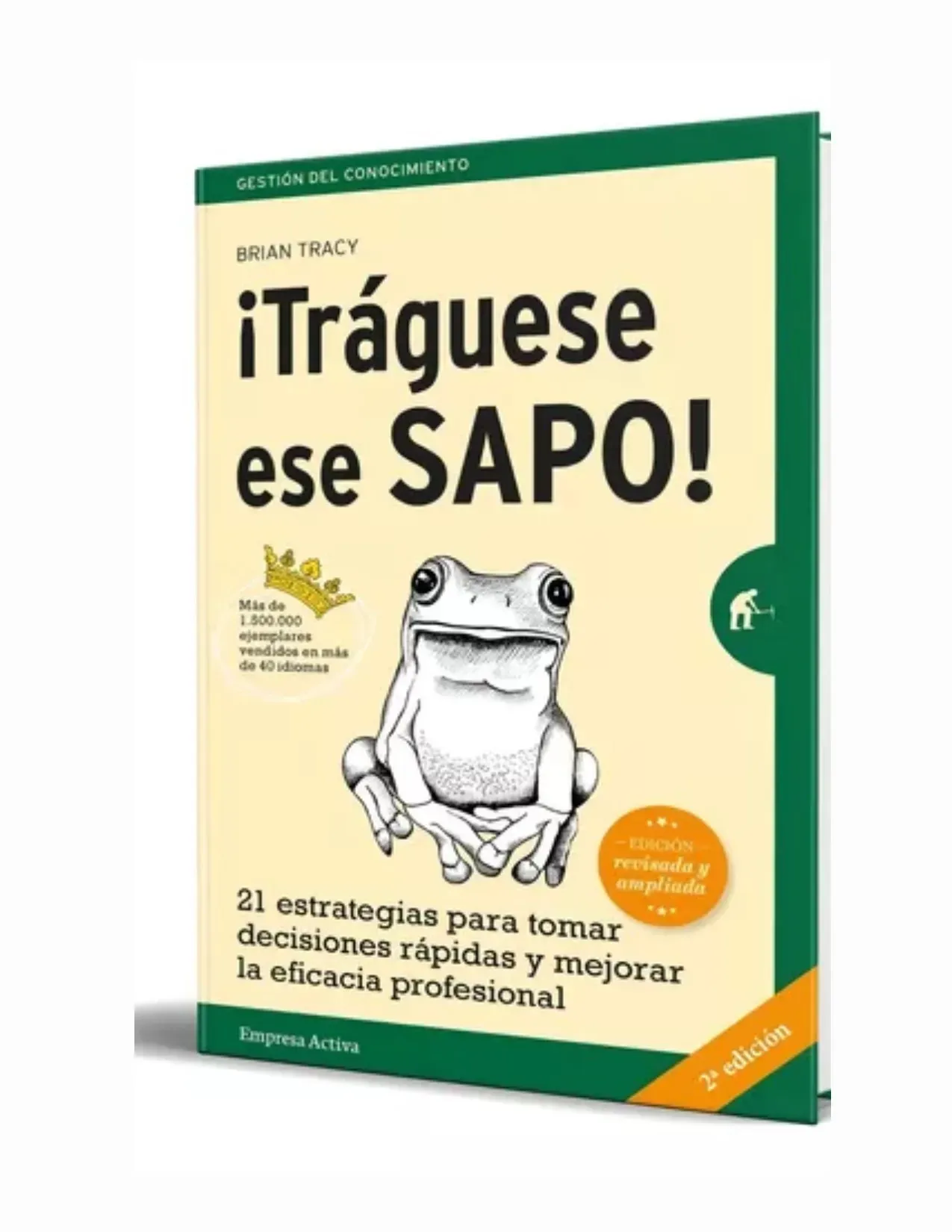 Traguese Ese Sapo Edicion Revisada - Brian Tracy