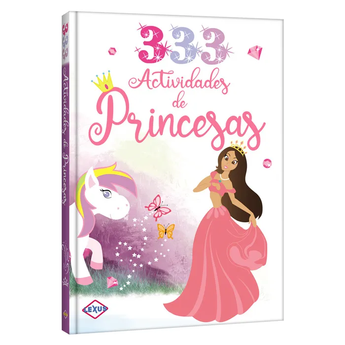 333 ACTIVIDADES DE PRINCESAS PARA COLOREAR, ESCRIBIR Y TRAZAR