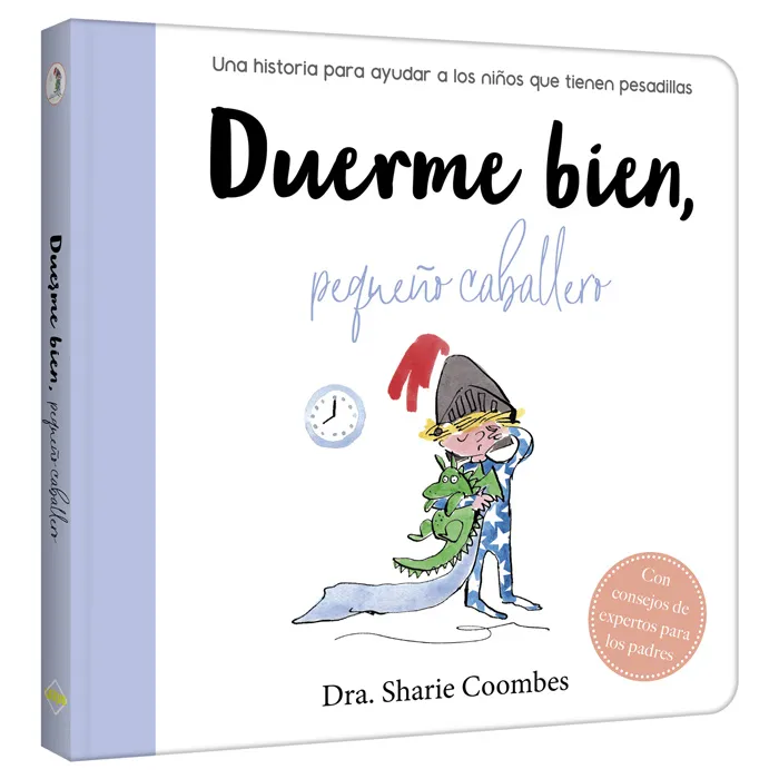 HISTORIAS PARA AYUDAR A LOS NIÑOS QUE TIENEN…DUERME BIEN,
PEQUEÑO CABALLERO