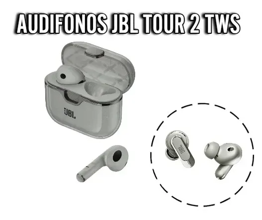 JBL Tour 2 TWS: Tu Puerta De Entrada A Un Mundo De Sonido Puro Y Sin Interrupciones