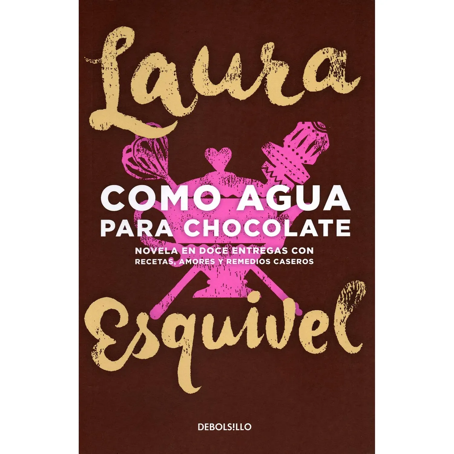 Como Agua Para Chocolate. Laura Esquivel