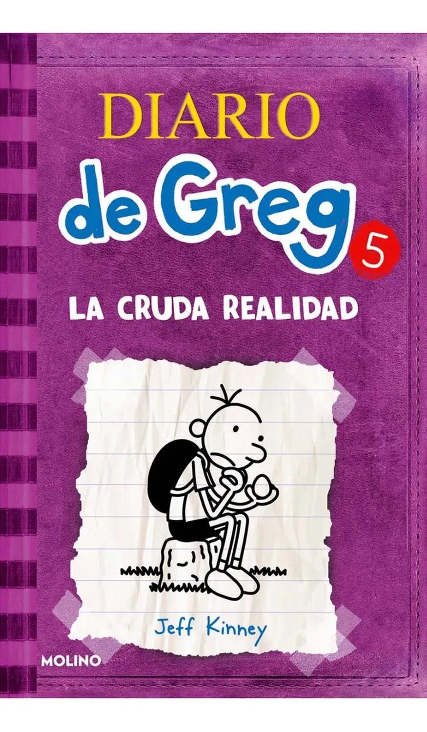 Diario De Greg 5. La Cruda Realidad. Jeff Kinney