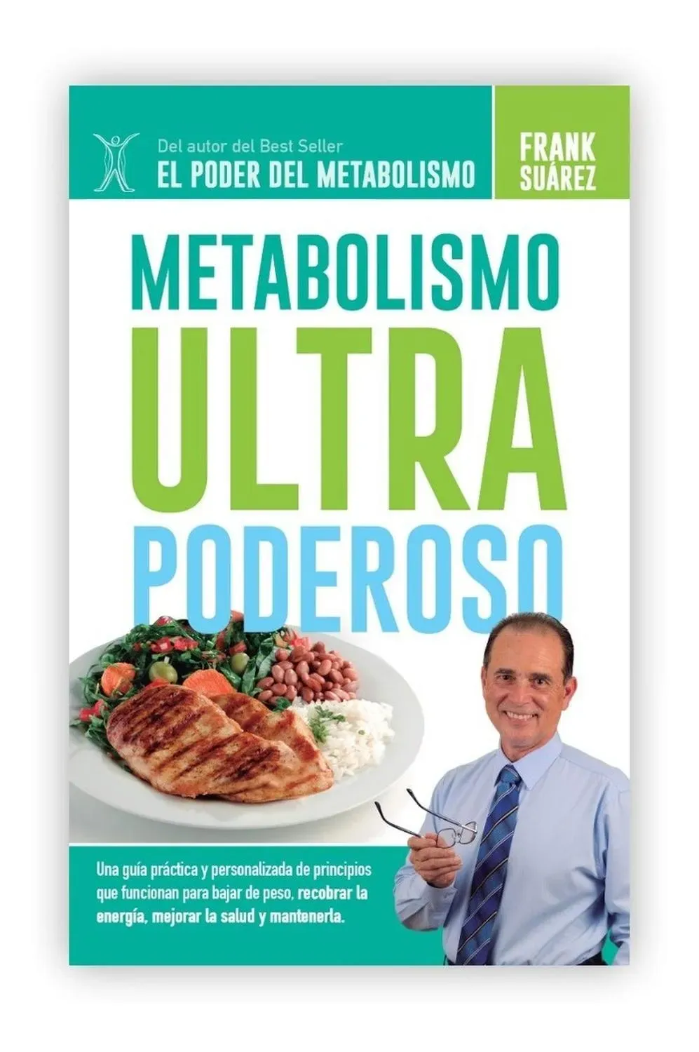 Metabolismo Ultra Poderoso. Frank Suarez