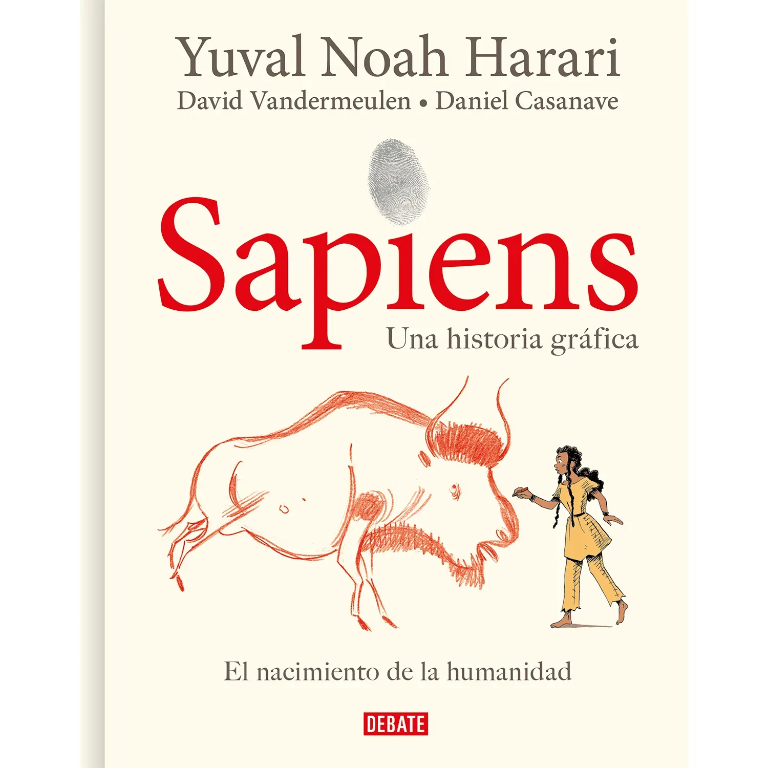 Sapiens Una Historia Gráfica. El Nacimiento De La Humanidad