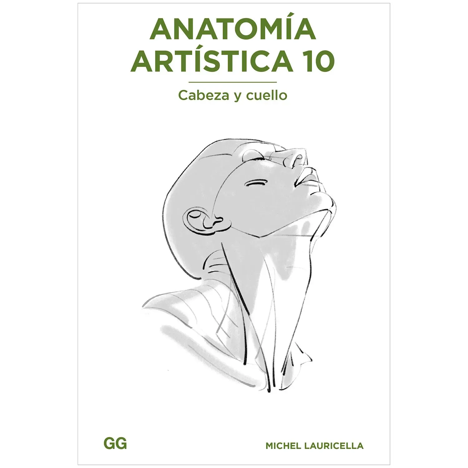 Anatomía Artística 10. Cabeza Y Cuello