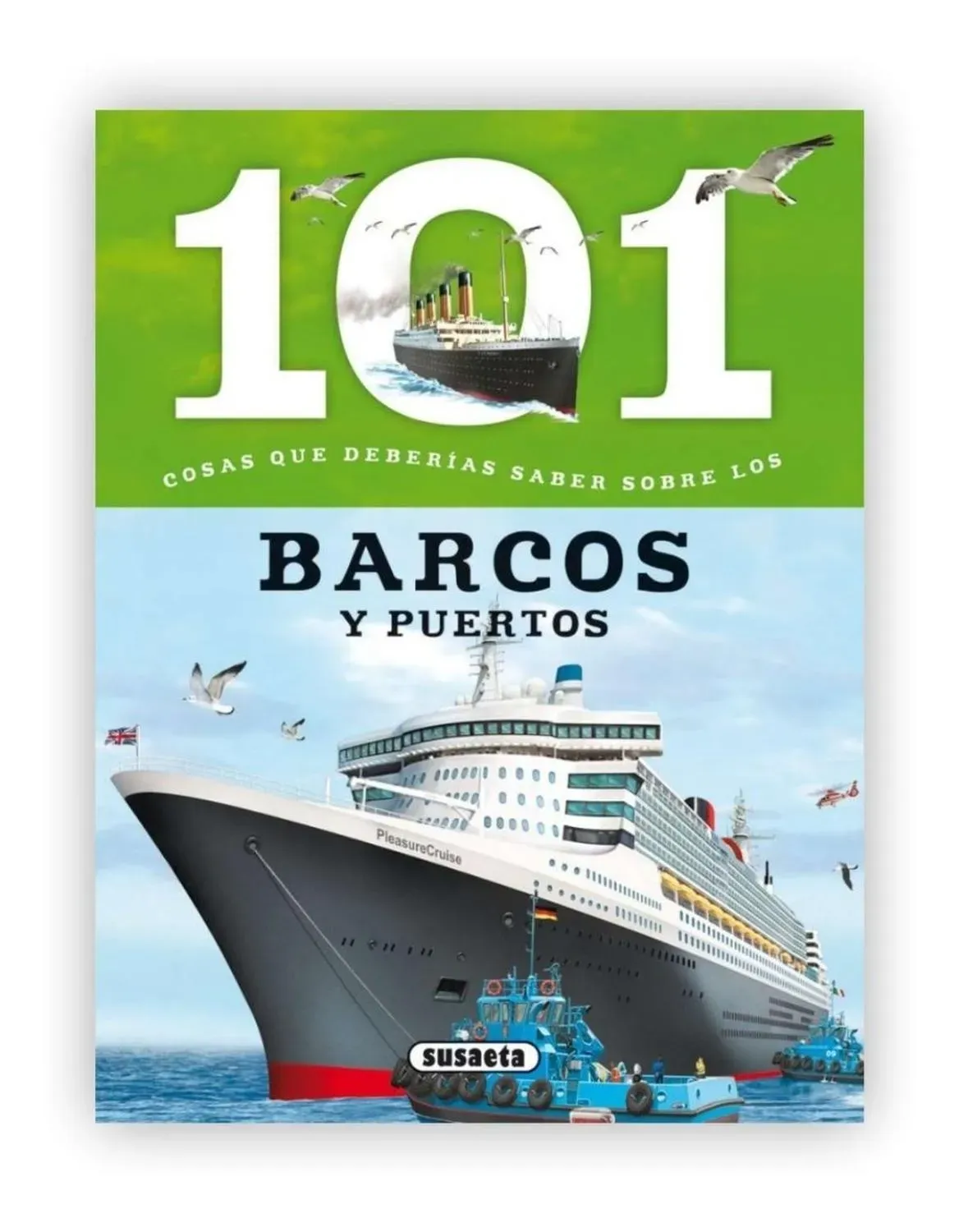 101 Cosas Que Deberías Saber Sobre Los Barcos Y Puertos