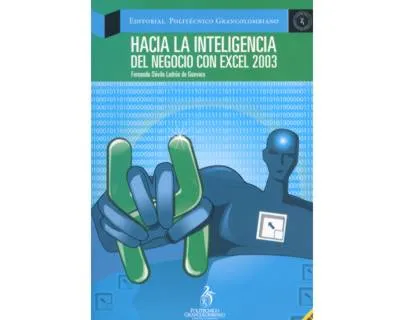 Hacia La Inteligencia Del Negocio Con Excel 2003 (Incluye Cd)