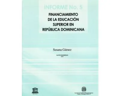 República Dominicana: Financiamiento De La Educación Superior (Informe No. 5)