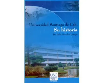Universidad Santiago De Cali: Su Historia