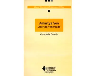 Amartya Sen. Libertad Y Mercado