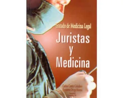 Tratado De Medicina Legal. Juristas Y Medicina