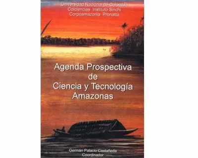 Agenda Prospectiva De Ciencia Y Tecnología Amazonas