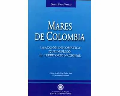 Mares De Colombia. La Acción Diplomática Que Duplicó El Territorio Nacional