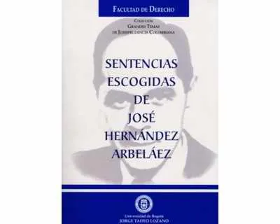 Sentencias Escogidas De José Hernández Arbeláez