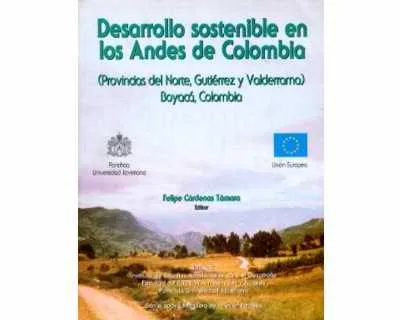 Desarrollo Sostenible En Los Andes De Colombia