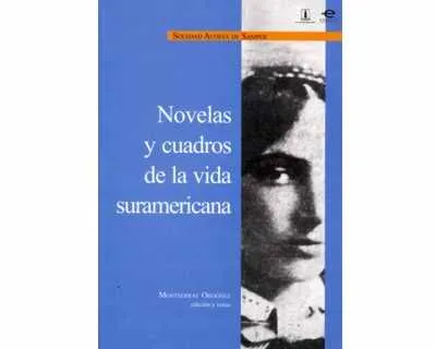 Novelas Y Cuadros De La Vida Suramericana