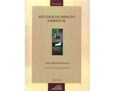 Estudios De Impacto Ambiental. Guía Metodológica